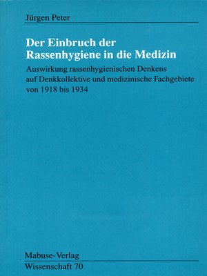 cover image of Der Einbruch der Rassenhygiene in die Medizin